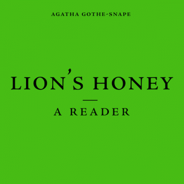 Lion’s Honey: A Reader